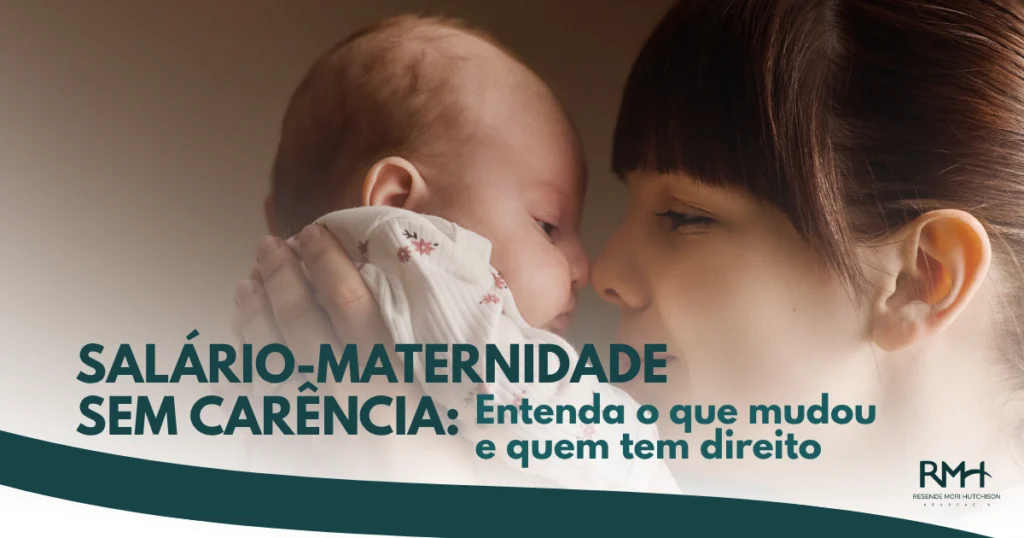Salário Maternidade sem Carência